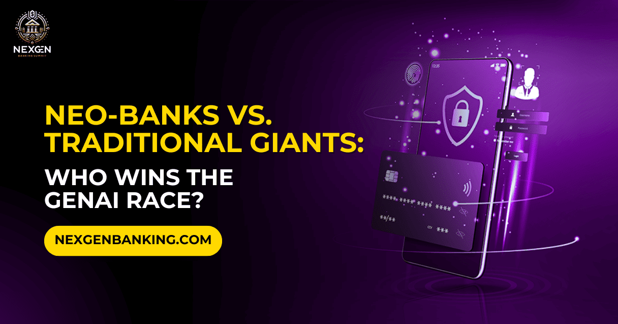 NEO Banks Vs. Traditional Giants